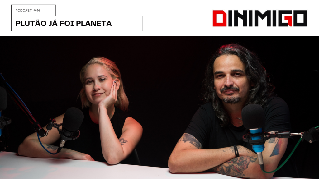 Podcast da Revista O Inimigo entrevista: Plutão Já Foi Planeta